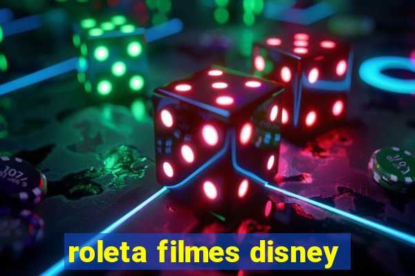 roleta filmes disney